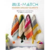 Mix And Match Modern Crochet Blankets 2 Mix And Match Modern Crochet Blankets -Sewing Textile Store B9781446309858 12043.1690902203