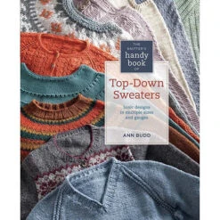 Knitter's Handy Book Of Top-Down Sweaters