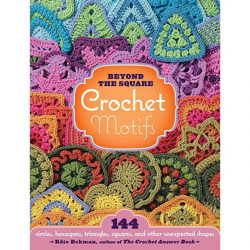 Beyond the Square Crochet Motifs Beyond The Square Crochet Motifs -Sewing Textile Store B9781603420396 49096.1673991562