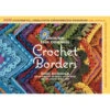 Around The Corner Crochet Borders -Sewing Textile Store B9781603425384 54181.1673991229