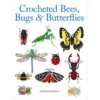 Crocheted Bees, Bugs & Butterflies -Sewing Textile Store B9781784946357 83117.1661807465