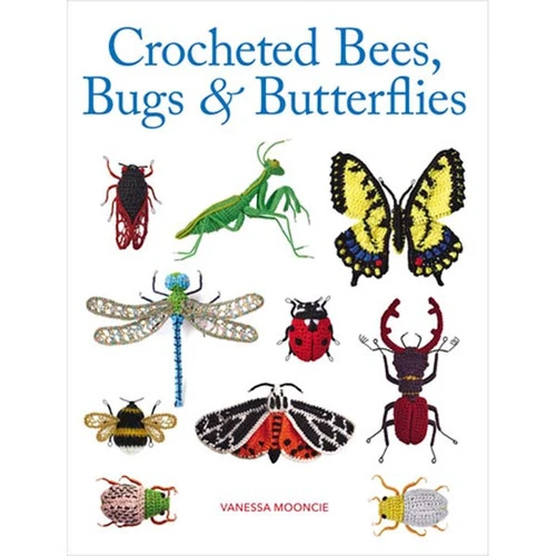 Crocheted Bees, Bugs & Butterflies Crocheted Bees, Bugs & Butterflies -Sewing Textile Store B9781784946357 83117.1661807465