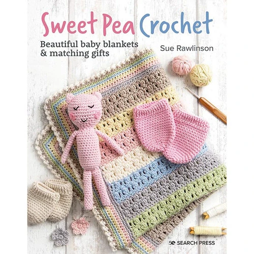 Sweet Pea Crochet Sweet Pea Crochet -Sewing Textile Store B9781800920224 59662.1678798988