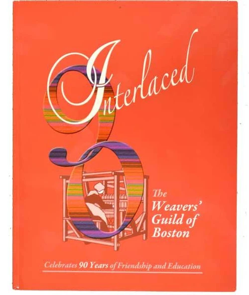 Interlaced -Sewing Textile Store Interlaced The Weavers Guild of Boston Celebrates 90 Years of Friendship and Education 3 30372.1557243132