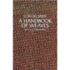 A Handbook Of Weaves 1 A Handbook Of Weaves -Sewing Textile Store b9780486231693 78835.1557241730