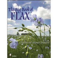 The Big Book Of Flax